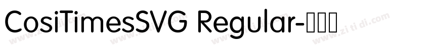 CosiTimesSVG Regular字体转换